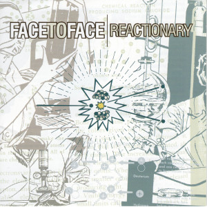 Face To Face的专辑Reactionary (Bonus Tracks)