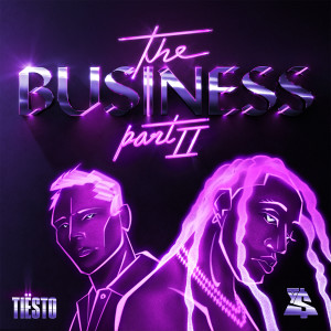 อัลบัม The Business, Pt. II ศิลปิน Tiësto
