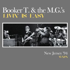 Booker T. Jones的專輯Livin' Is Easy (Live New Jersey '94)