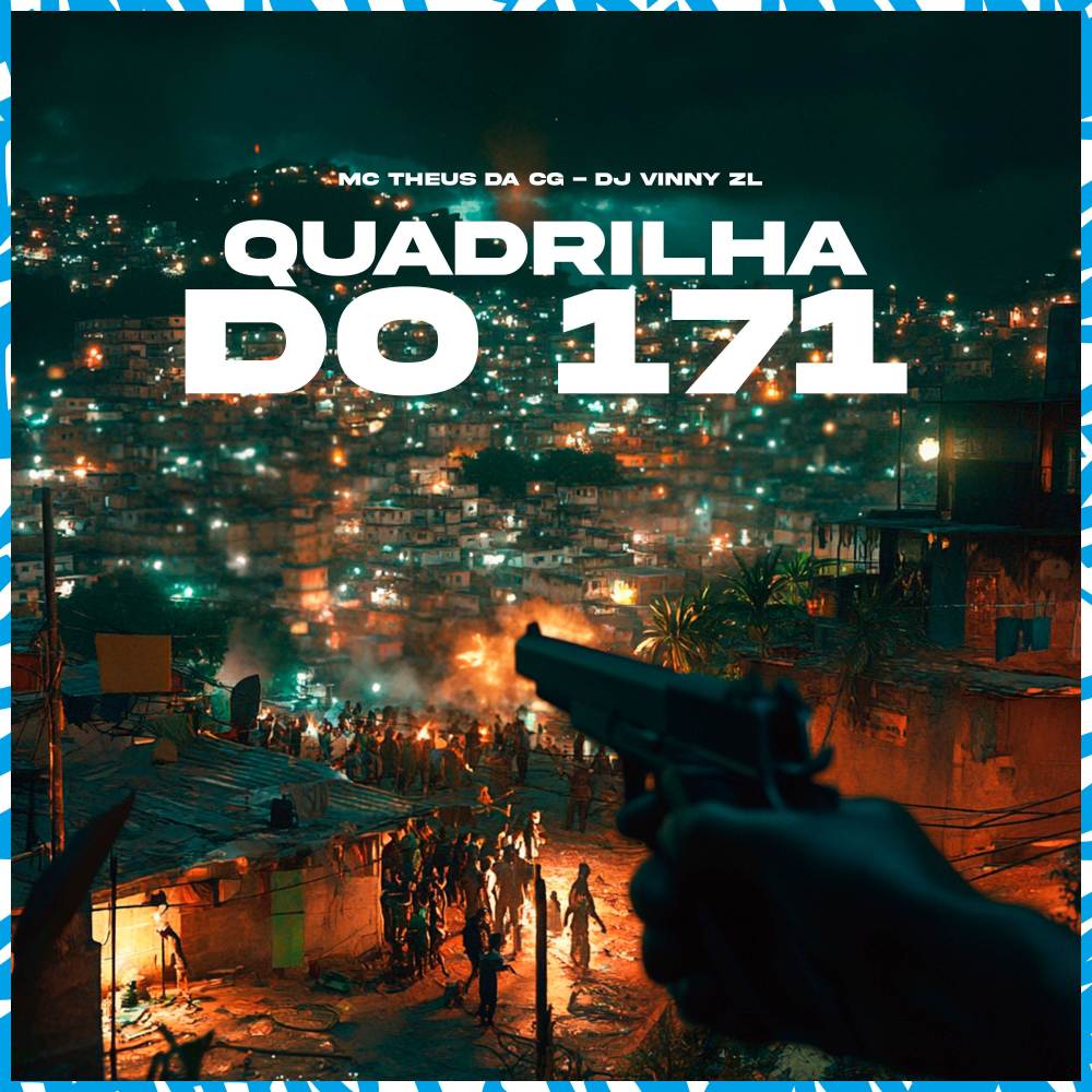 Quadrilha Do 171