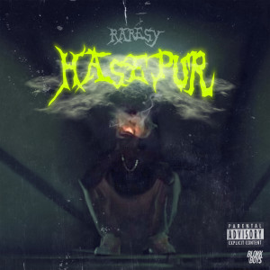 Listen to Hase Pur (Explicit) song with lyrics from Raresy