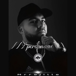 Dengarkan lagu Perdoname (Explicit) nyanyian mrrojillo dengan lirik