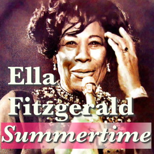 Dengarkan lagu Summertime nyanyian Ella Fitzgerald dengan lirik