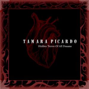 收聽Tamara Picardo的Hidden Terror Of All Dreams歌詞歌曲