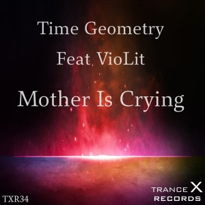 ดาวน์โหลดและฟังเพลง Mother Is Crying พร้อมเนื้อเพลงจาก Time Geometry
