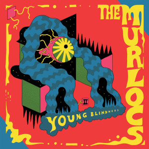 The Murlocs的專輯Young Blindness
