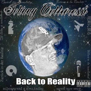收聽Johnny Collarossi的Back 2 Reality歌詞歌曲