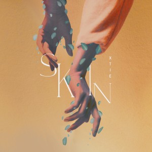 收聽XTIE的Skin歌詞歌曲