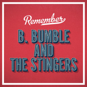 Dengarkan Bumble Boogie lagu dari B. Bumble dengan lirik
