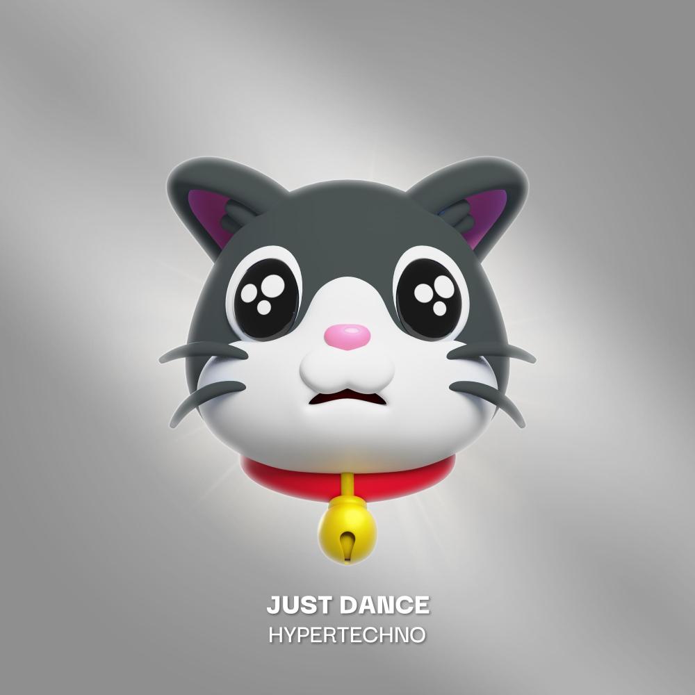 JUST DANCE (HYPERTECHNO)
