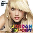 ดาวน์โหลดและฟังเพลง Just Watch Me (Album Version) พร้อมเนื้อเพลงจาก Jordan McCoy