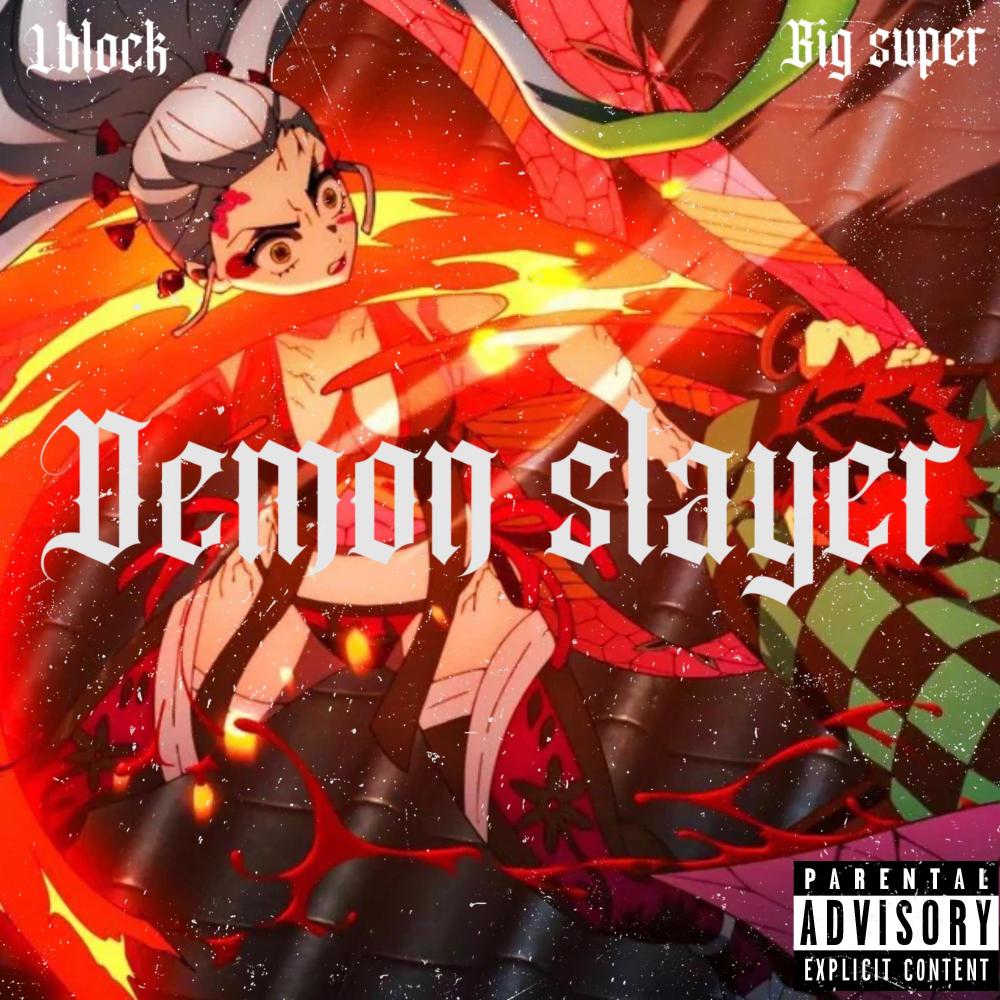 Demon slayer (feat. BigSuper) (Explicit)