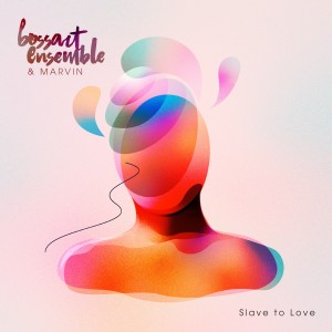 BossArt Ensemble的專輯Slave to Love