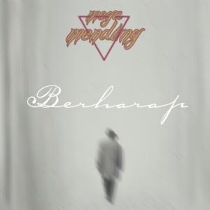 Listen to Berharap song with lyrics from Megamendung