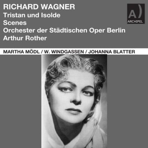 Martha Modl的專輯Wagner: Tristan und Isolde, WWV 90 (Remastered 2023)