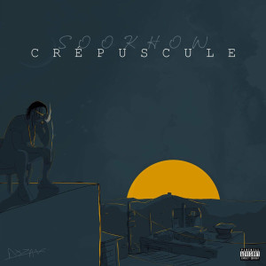 Album CREPUSCULE(Explicit) from Sookhow