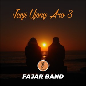 收聽Fajar Band的Janji Ujong Aro 3歌詞歌曲