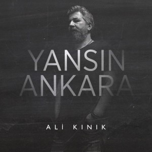 อัลบัม Yansın Ankara ศิลปิน Ali Kınık