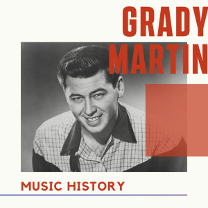 Album Grady Martin - Music History from Grady Martin