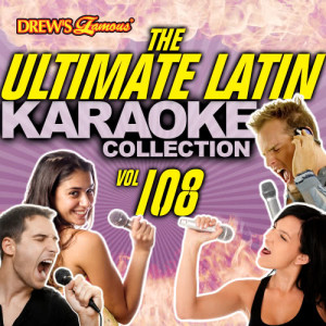The Hit Crew的專輯The Ultimate Latin Karaoke Collection, Vol. 108