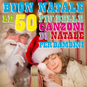 Album Buon Natale (Le 50 più belle canzoni di Natale per bambini) from Various Artists