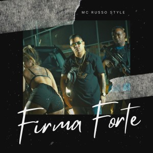 Listen to Firma Forte (Explicit) song with lyrics from MC Russo Style