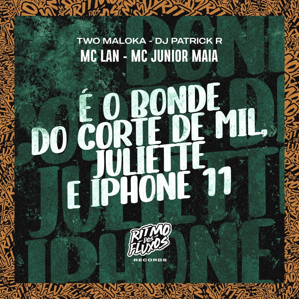 É o Bonde do Corte de Mil, Juliette e Iphone 11