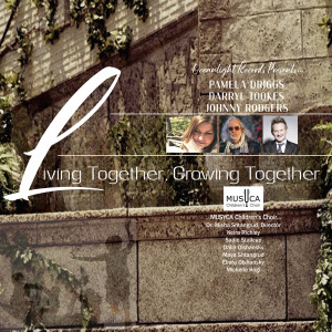 收聽Pamela Driggs的Living Together, Growing Together歌詞歌曲
