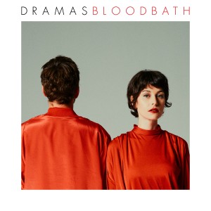 DRAMAS的专辑Bloodbath