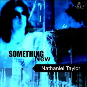 收聽Nathaniel Taylor的Something New歌詞歌曲
