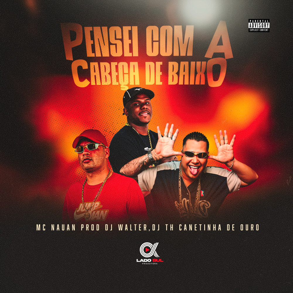 Pensei com a cabeça de baixo (Explicit)