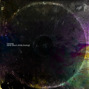 ดาวน์โหลดและฟังเพลง Alive พร้อมเนื้อเพลงจาก Dropez