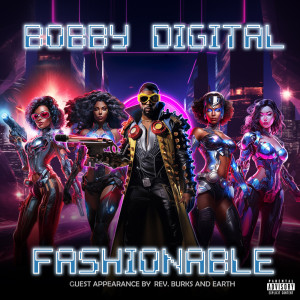 Album Fashionable (Explicit) from Bobby Digital