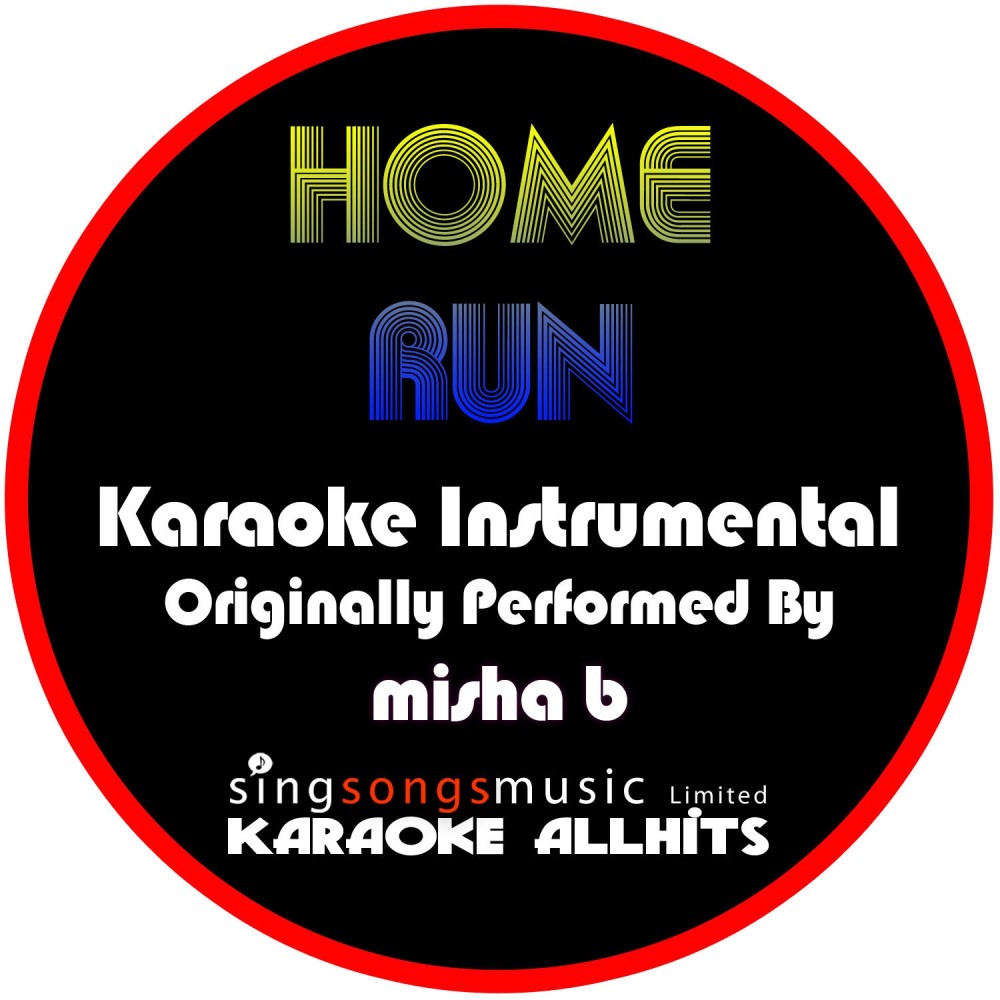 Home Run (Originally Performed By Misha B) [Instrumental Version] (Instrumental Version)