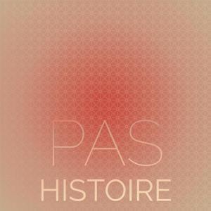 Listen to Pas Histoire song with lyrics from Helma Vell