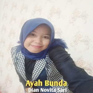 ดาวน์โหลดและฟังเพลง Ayah Bunda พร้อมเนื้อเพลงจาก Dian Novita Sari