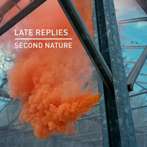 Album Second Nature from Late Replies