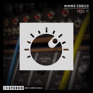 ดาวน์โหลดและฟังเพลง Feel It พร้อมเนื้อเพลงจาก Mimmo Errico