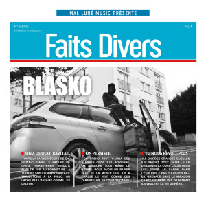 Listen to Fait Divers (Explicit) song with lyrics from Blasko