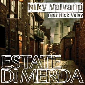 Listen to Estate Di Merda (Explicit) song with lyrics from Niky Valvano