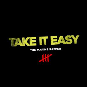 The Marine Rapper的專輯Take It Easy