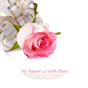 Listen to My heart is to you song with lyrics from 밀레나