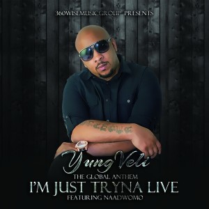 YungVeli的專輯I'm Just Tryna Live (feat. Henry Smith) - Single