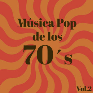 群星的專輯Música Pop de los 70´s, Vol. 2