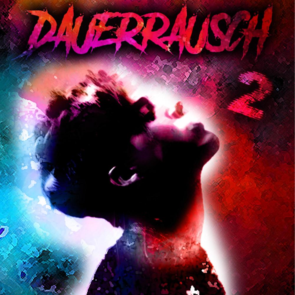Dauerrausch 2 (feat. shiio) (Explicit)
