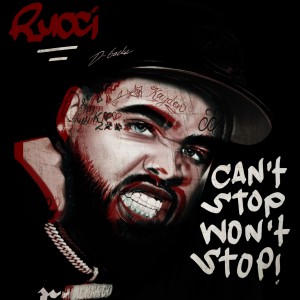 Can't Stop, Won't Stop! (Explicit) dari Rucci