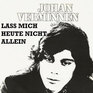 Listen to Lass Mich Heute Nicht Allein song with lyrics from Johan Verminnen