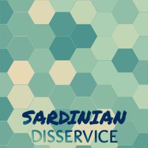 Listen to Sardinian Disservice song with lyrics from Royd Ches