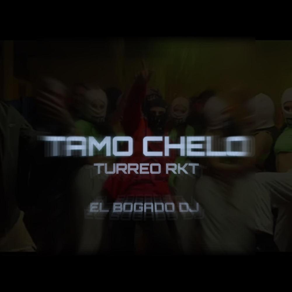 Tamo Chelo Turreo-Rkt (remix|Explicit)