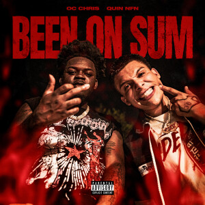 收聽OC chris的Been On Sum ft. Quin NFN (Explicit)歌詞歌曲
